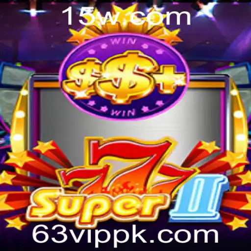 Descubra a Emoção de Jogar Super777II: O Jogo que Revoluciona com a Chave 63vip